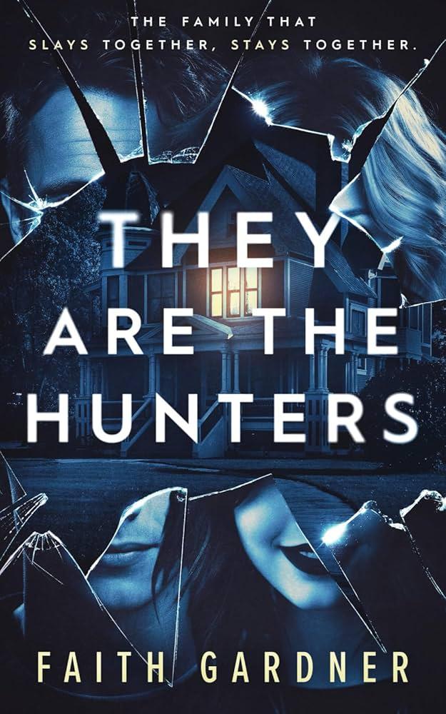 They are the Hunters